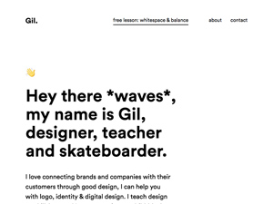 Gil — Designer, teacher & skateboarder.